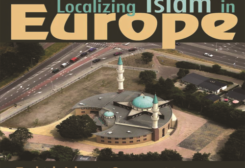 Localizing Islam in Europe Turkish Islamic Communities in Germany and