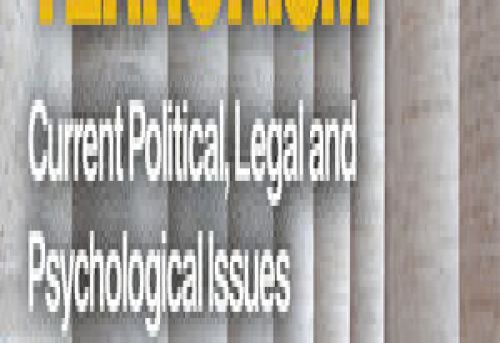 Investigating Terrorism Current Political Legal and Psychological Issues