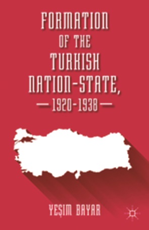 Formation of the Turkish Nation-State 1920-1938