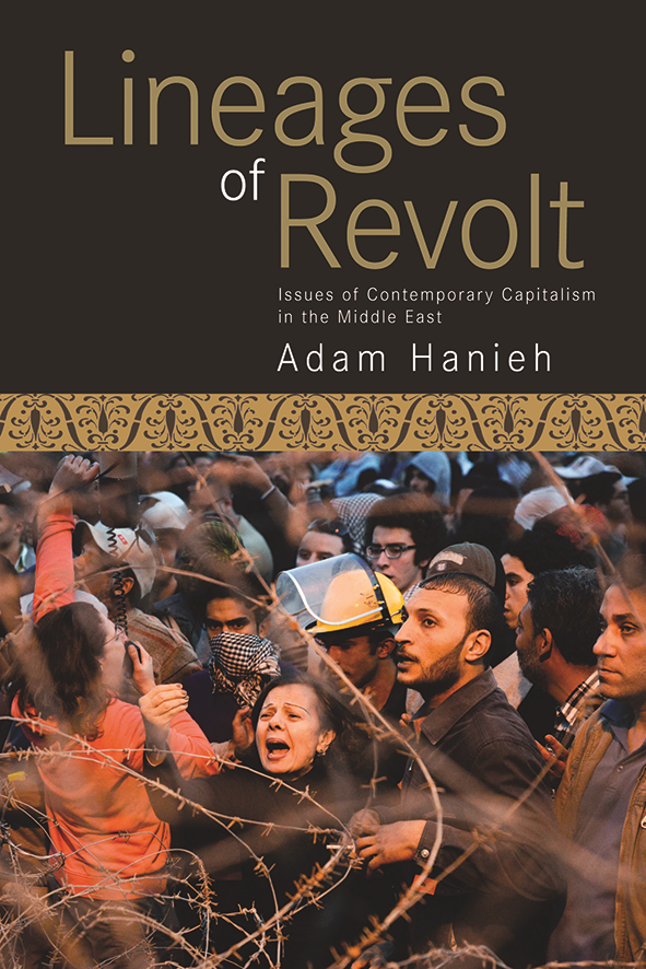 Lineages of Revolt Issues of Contemporary Capitalism in the Middle