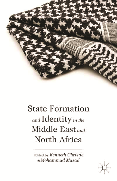 State Formation and Identity in the Middle East and North