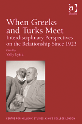 When Greeks and Turks Meet Interdisciplinary Perspectives on the Relationship