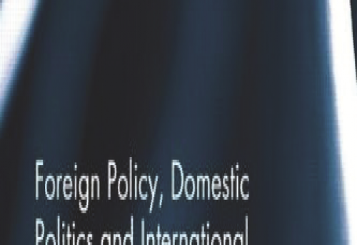 Foreign Policy Domestic Politics and International Relations The Case of