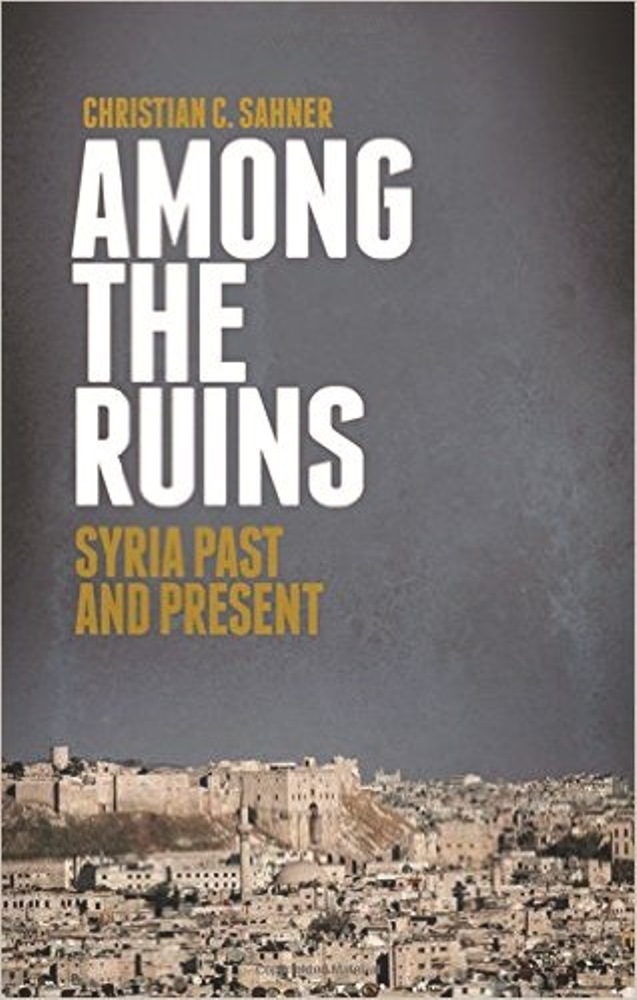 Among the Ruins Syria Past and Present