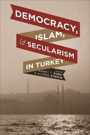 Democracy Islam and Secularism in Turkey