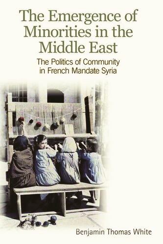 The Emergence of Minorities in the Middle East The Politics