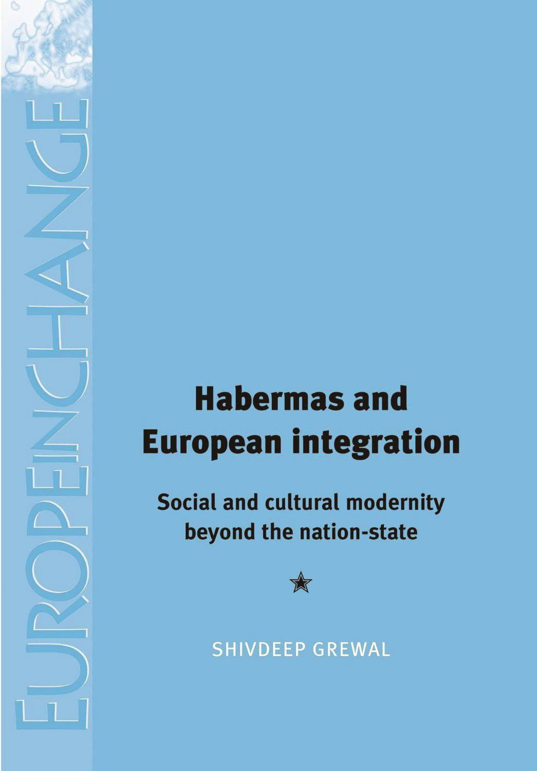 Habermas and European Integration Social and Cultural Modernity Beyond the
