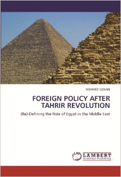 Foreign Policy after Tahrir Revolution Re -Defining the Role of