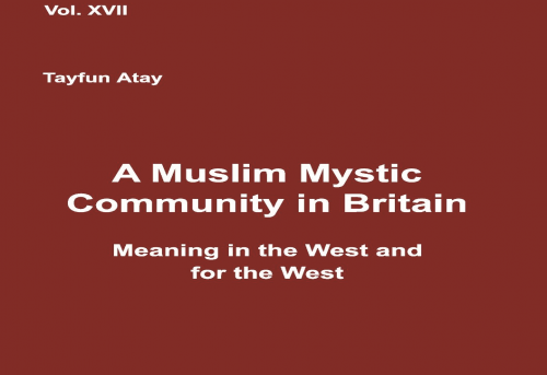 A Muslim Mystic Community in Britain Meaning in the West