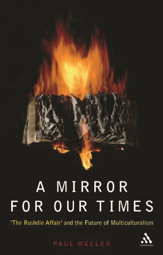 A Mirror for Our Times The Rushdie Affair and the
