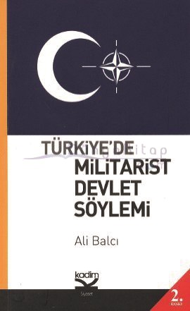 Türkiye de Militarist Devlet Söylemi Militarist State Discourse in Turkey