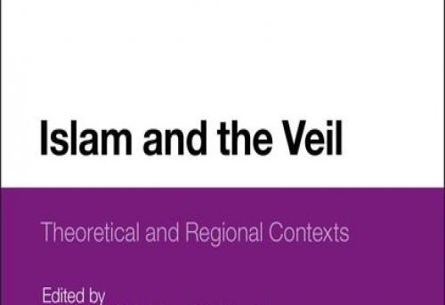 Islam and the Veil Theoretical and Regional Contexts