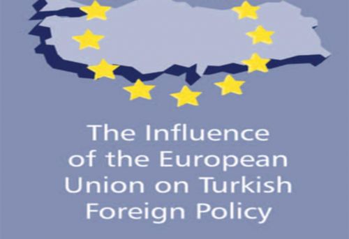 The Influence of the European Union on Turkish Foreign Policy
