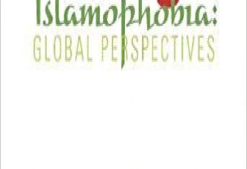 Thinking Through Islamophobia Global Perspectives