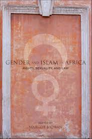 Gender and Islam in Africa Rights Sexuality and Law