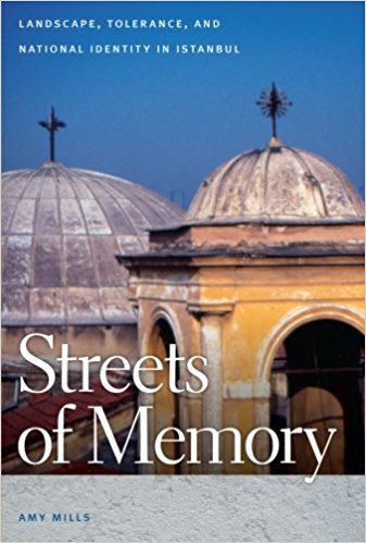 Streets of Memory Landscape Tolerance and National Identity in Istanbul