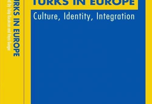 Turks in Europe Culture Identity Integration