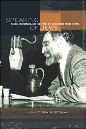 Speaking of Jews Rabbis Intellectuals and the Creation of an