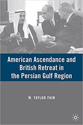 American Ascendance and British Retreat in the Persian Gulf Region