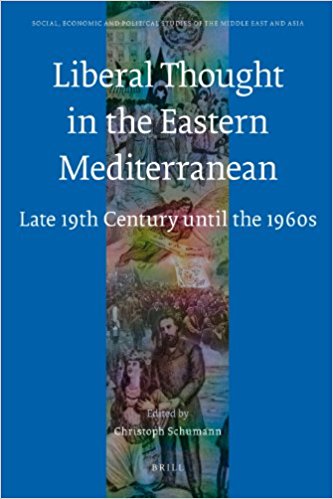 Liberal Thought in the Eastern Mediterranean Late 19th Century until