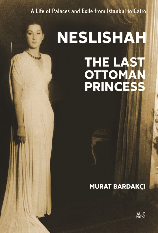 Neslishah The Last Ottoman Princess