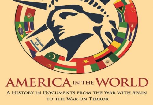 America in the World A History in Documents from the