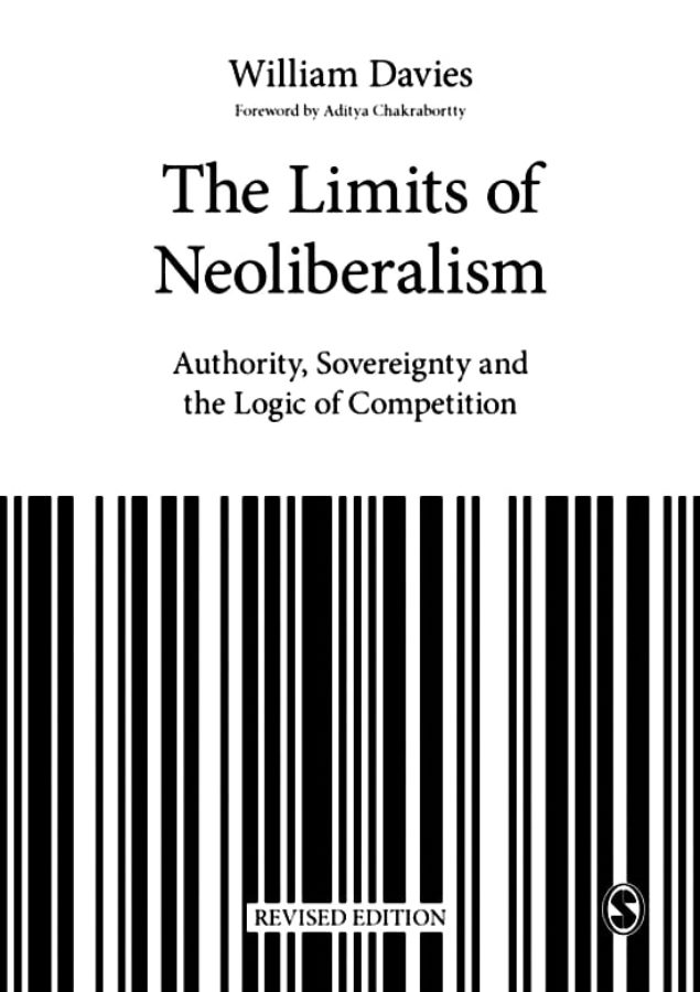 The Limits of Neoliberalism Authority Sovereignty and the Logic of