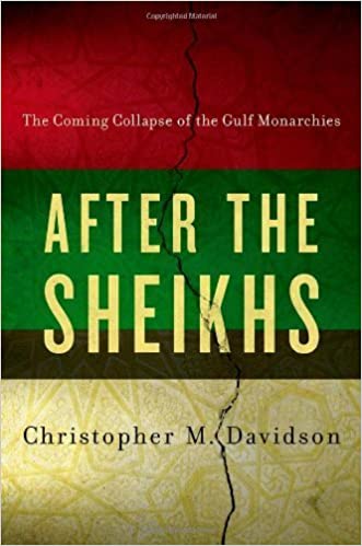 After the Sheikhs The Coming Collapse of the Gulf Monarchies