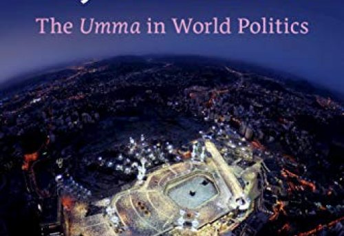 Islam Beyond Borders The Umma in World Politics