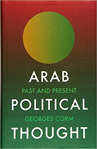 Arab Political Thought Past and Present