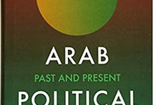 Arab Political Thought Past and Present