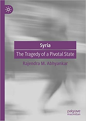 Syria The Tragedy of a Pivotal State