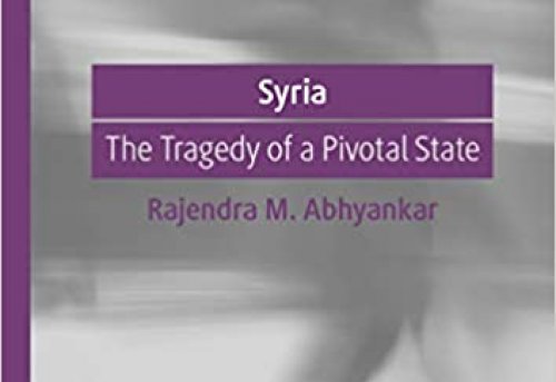 Syria The Tragedy of a Pivotal State