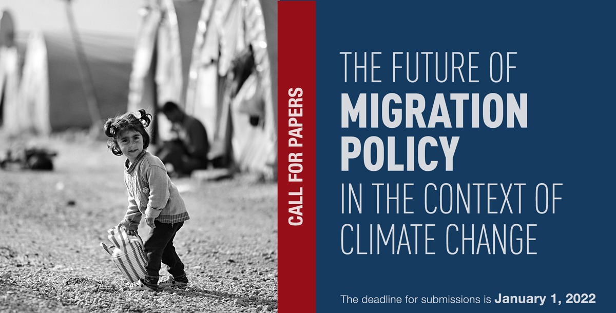 Call for Papers The Future of Migration Policy in the