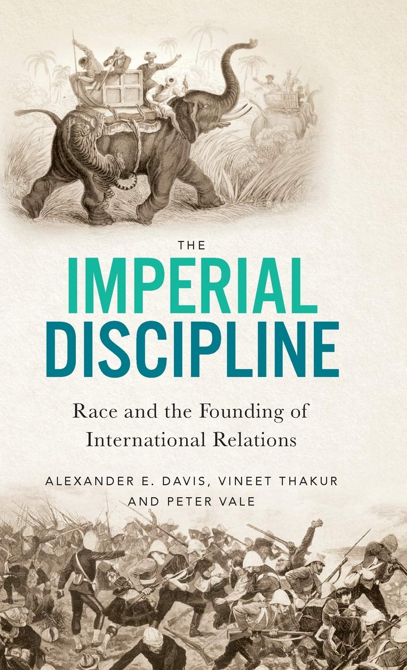 The Imperial Discipline Race and the Founding of International Relations
