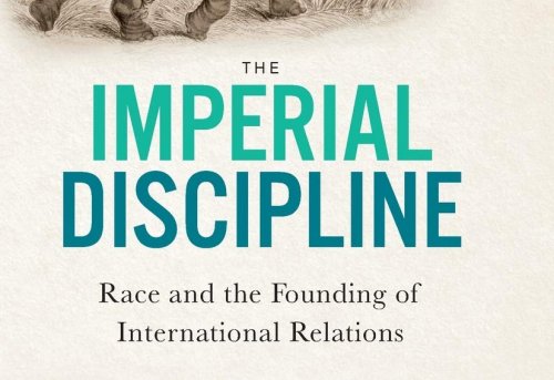 The Imperial Discipline Race and the Founding of International Relations