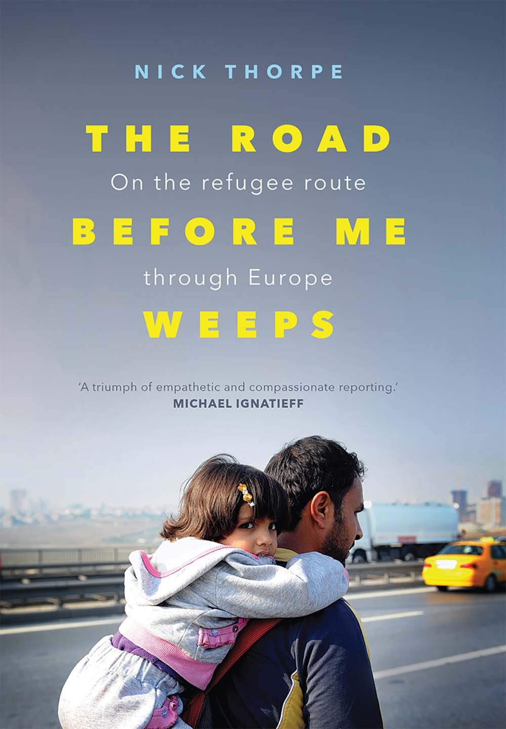 The Road Before Me Weeps On the Refugee Road through