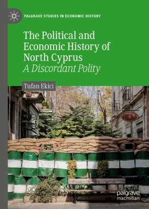 The Political and Economic History of North Cyprus A Discordant