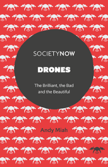 Drones The Brilliant the Bad and the Beautiful