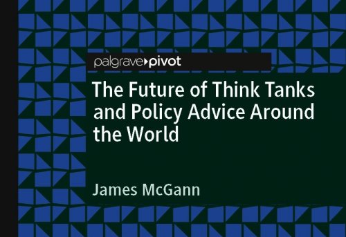 The Future of Think Tanks and Policy Advice in the