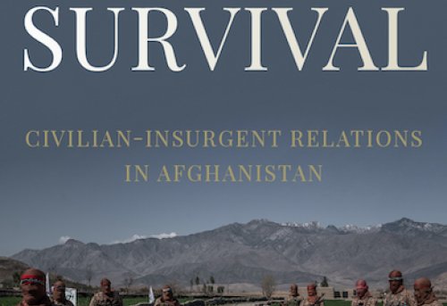 Negotiating Survival Civilian-Insurgent Relations in Afghanistan