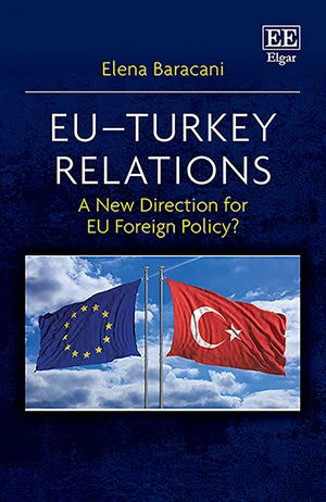 EU-Turkey Relations A New Direction for EU Foreign Policy