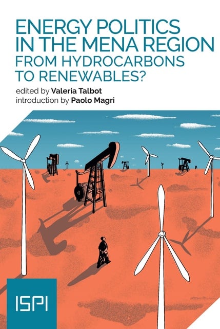 Energy Politics in the MENA Region From Hydrocarbons to Renewables