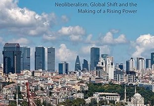 Turkey in the Global Economy Neoliberalism Global Shift and the
