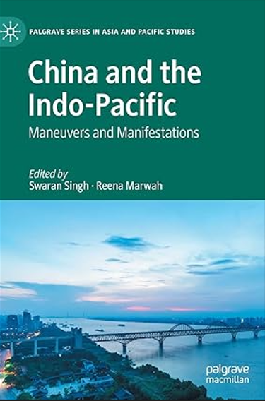 China and the Indo-Pacific Maneuvers and Manifestations