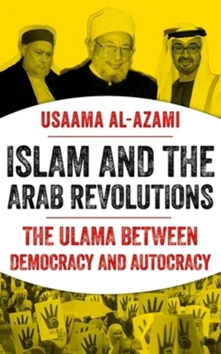 Islam and the Arab Revolutions The Ulama between Democracy and