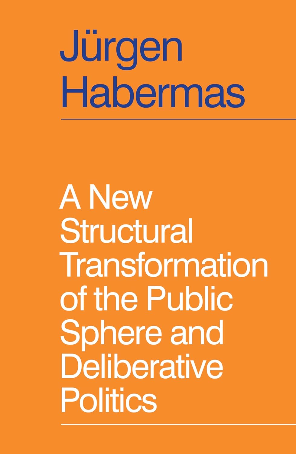 A New Structural Transformation of the Public Sphere and Deliberative