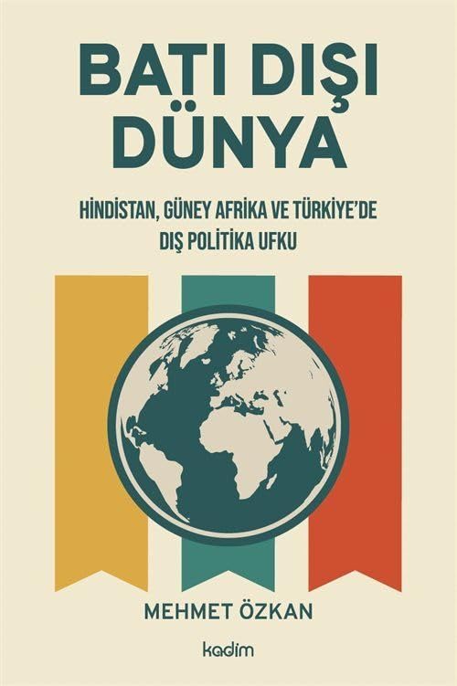 Batı Dışı Dünya Hindistan Güney Afrika ve Türkiye de Dış