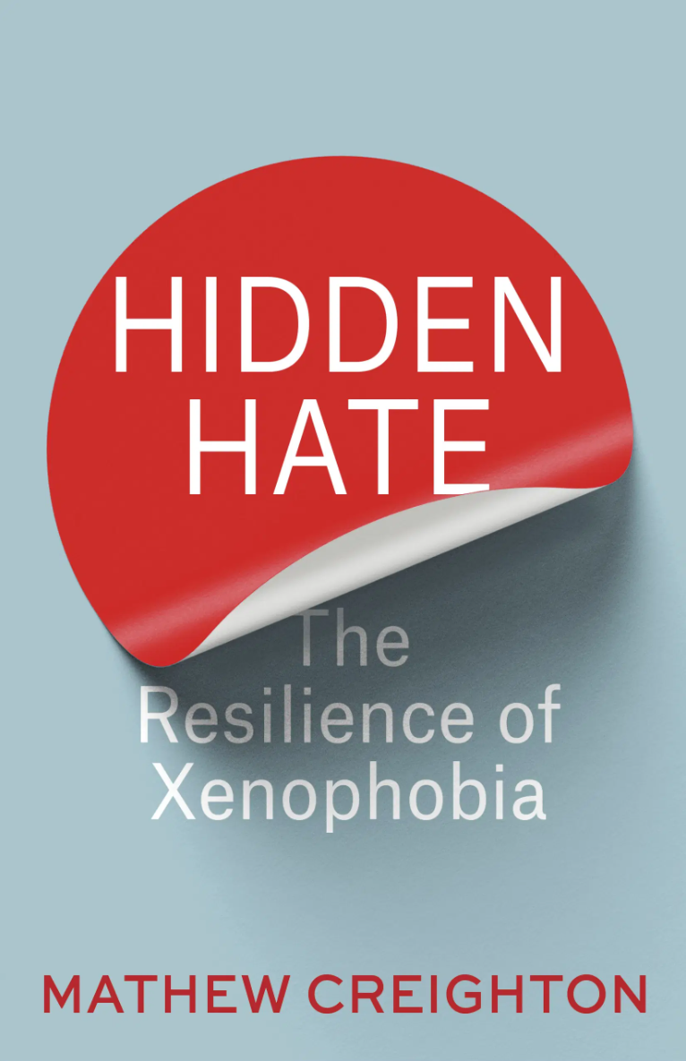 Hidden Hate The Resilience of Xenophobia