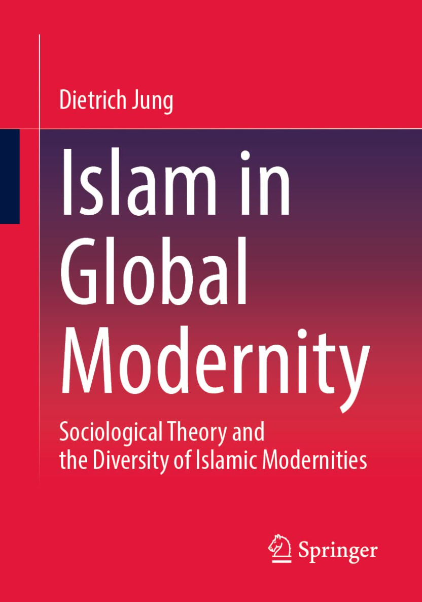 Islam in Global Modernity Sociological Theory and the Diversity of
